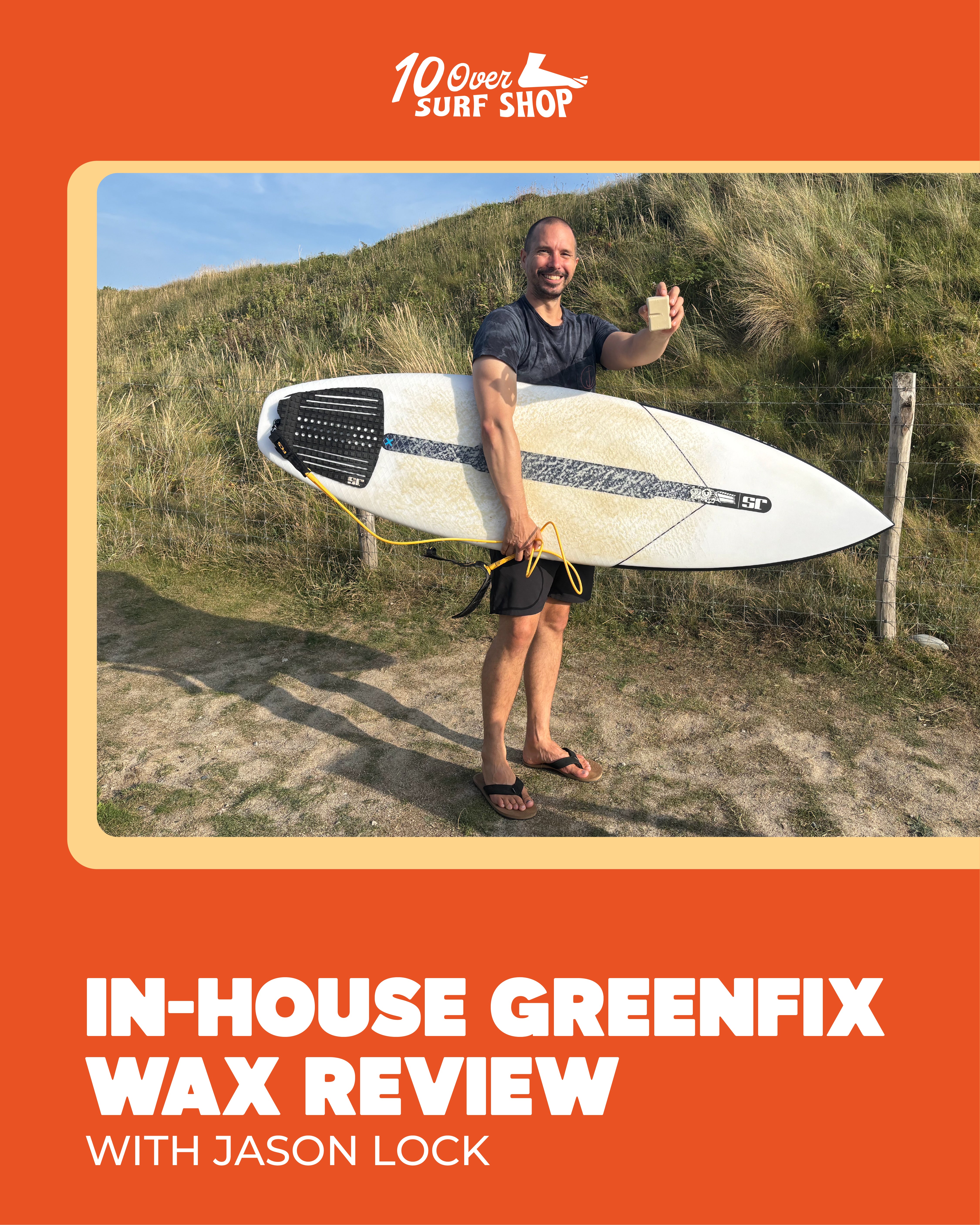 In-House Greenfix Wax Review with Jason Lock
