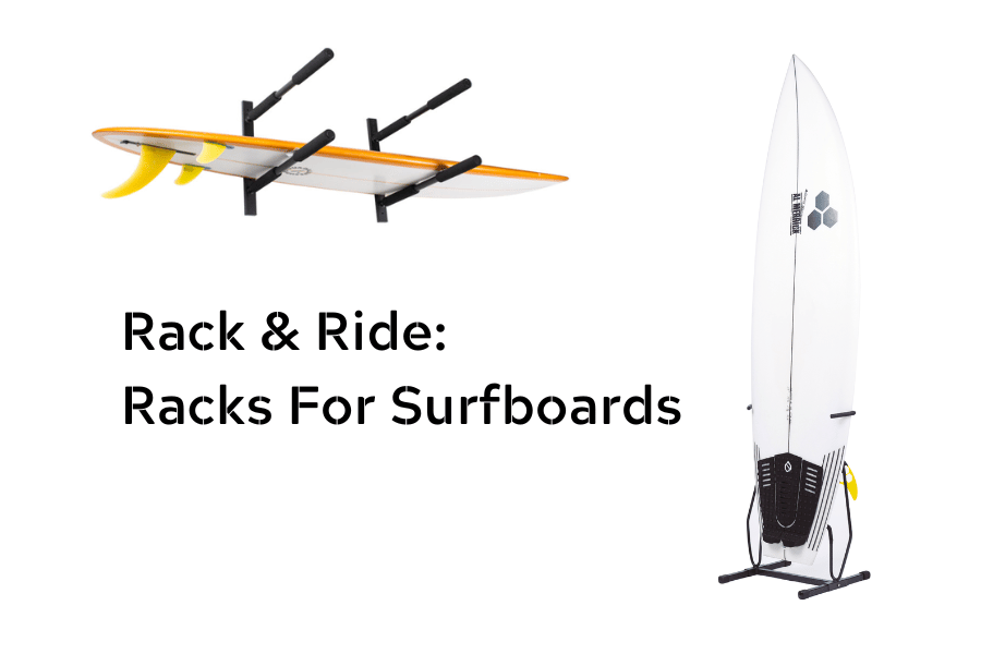 Rack & Ride: Racks For Surfboards