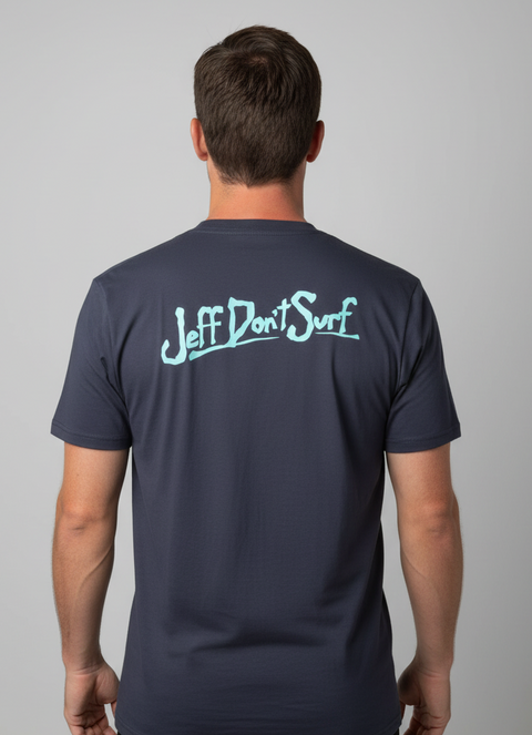 Pre-Order: Jeff Don't Surf T-Shirt - 10 Over Surf Shop T-Shirt 10 Over Surf Shop