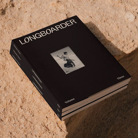 Longboarder Magazine - Volume Three Surf Magazine Longboarder Magazine